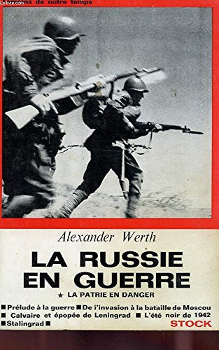 La russie en guerre - tome 1-la patrie en danger - tome 2 - de stalingrad a berlin