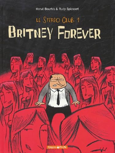 Stéréoclub, tome 1 : Britney for Ever 9782205055658
