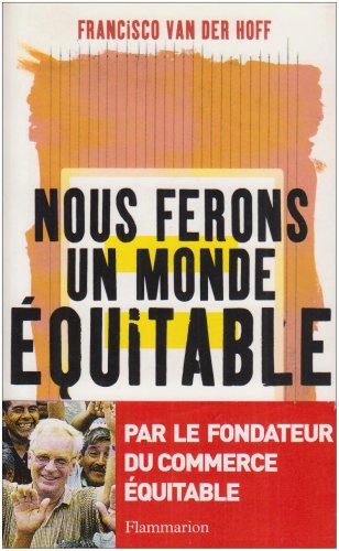 Nous ferons un monde équitable 9782082104999