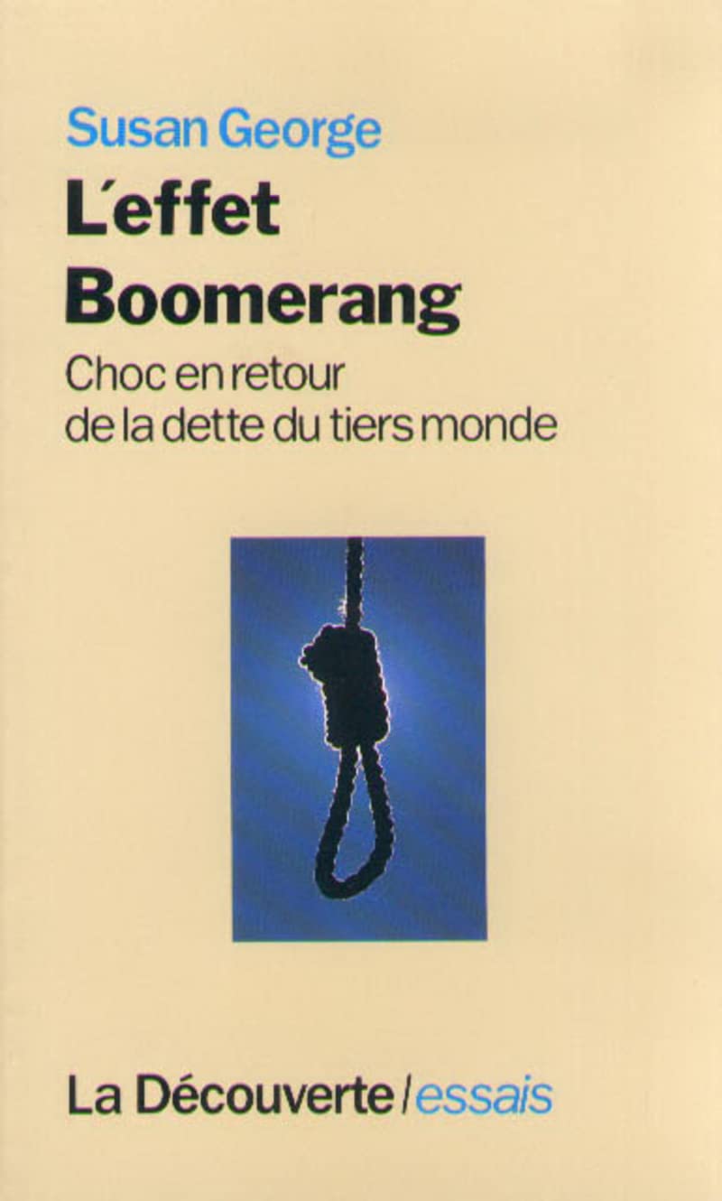 L'effet boomerang: Choc en retour de la dette du tiers monde 9782707121370