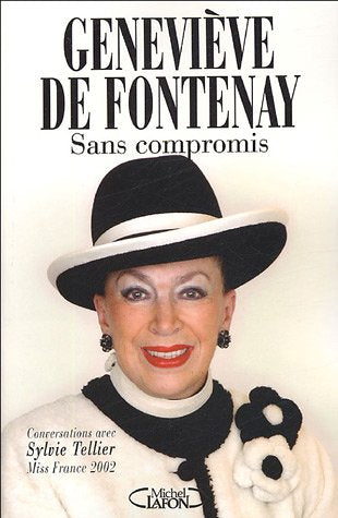 Sans compromis: Conversations avec Sylvie Tellier, Miss France 2002 9782749902906