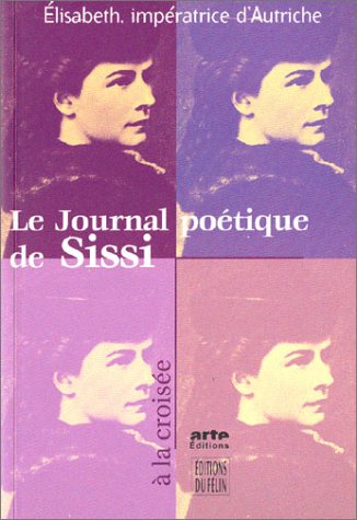 Le Journal poétique de Sissi 9782866453244