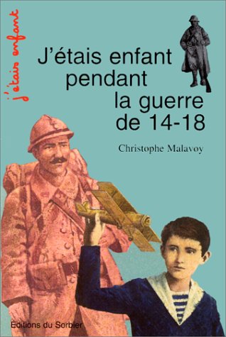 J'étais enfant pendant la Guerre de 14-18 9782732035055