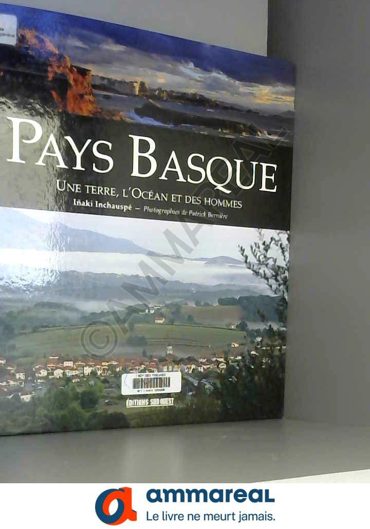 Pays Basque - Terre, Océan Et Hommes 9782817702766