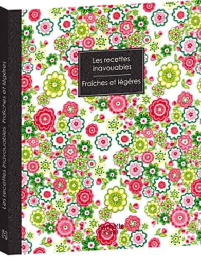 Les recettes inavouables: Fraîches et légères 9782012383784