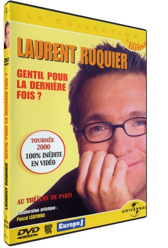 Laurent Ruquier : Gentil pour la dernière fois 0044007811429