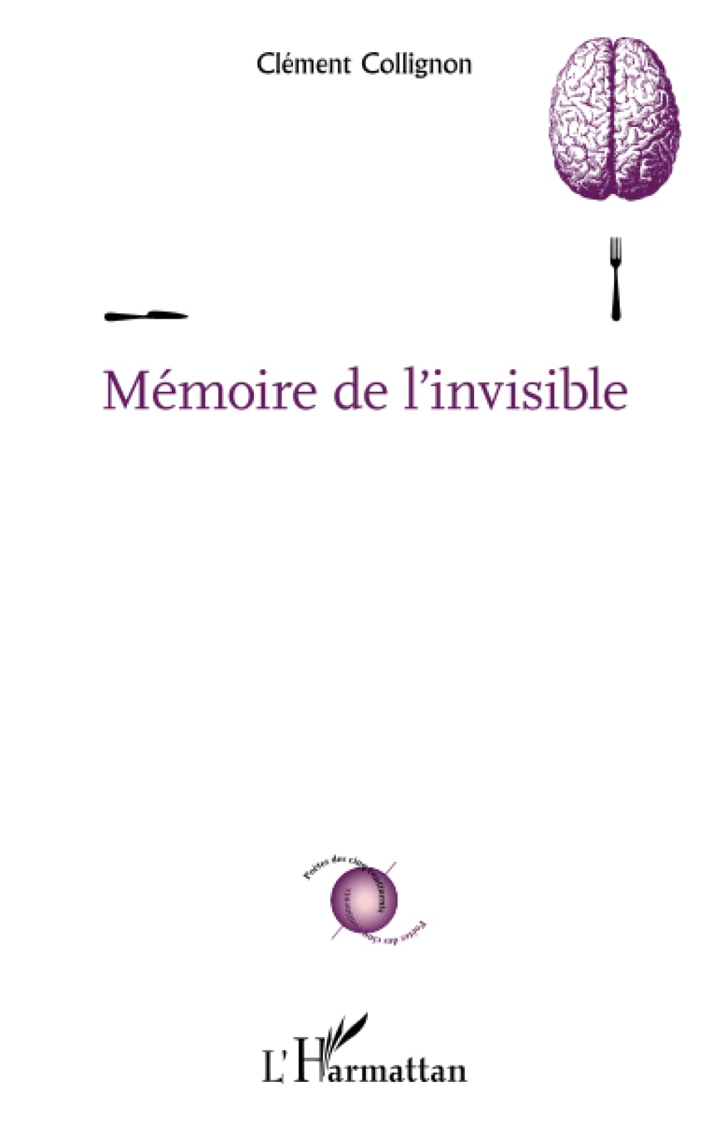 Mémoire de l'invisible 9782336003856