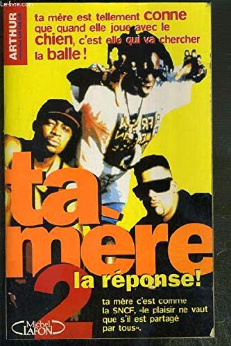 Ta mère Tome 2: La réponse 9782840981213
