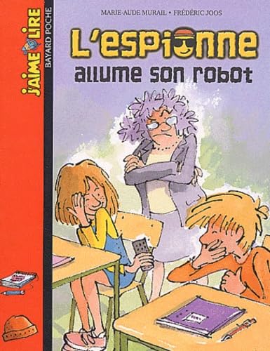 L'espionne allume son robot 9782747000734