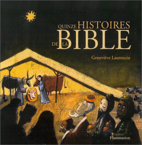 Quinze histoires de la Bible : Récits inspirés du Nouveau Testament 9782081612907