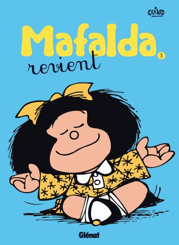 Mafalda - Tome 03 NE: Mafalda revient 9782723478182