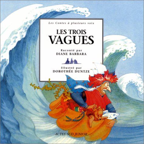 Les Trois Vagues : Un conte du pays basque 9782742729449