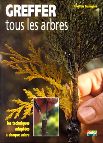 Greffez tous les arbres 9782840380375