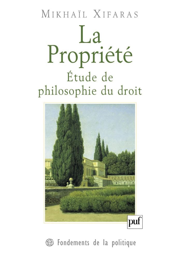 La Propriété : Étude de philosophie du droit 9782130537915