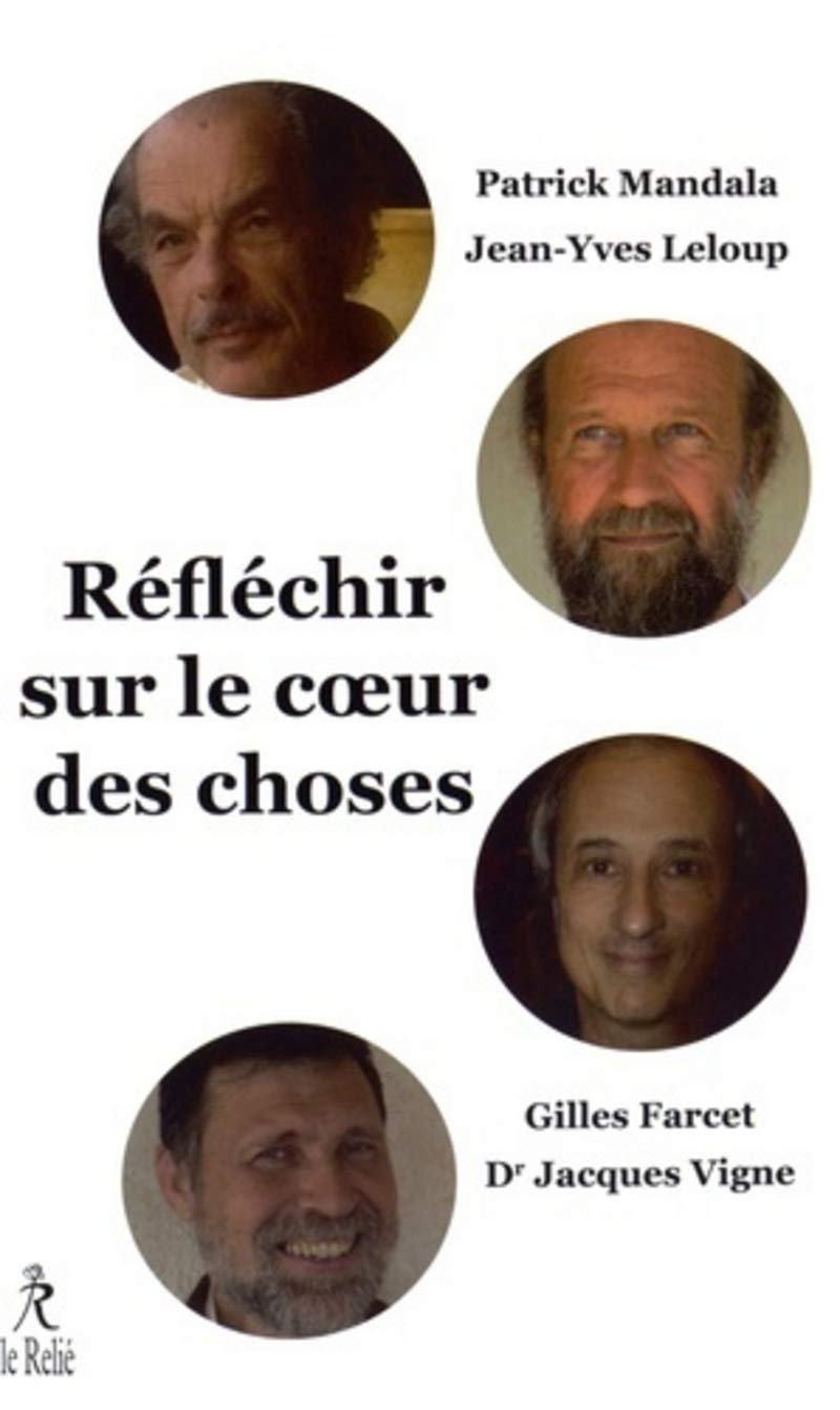 Réfléchir sur le coeur des choses 9782354901578