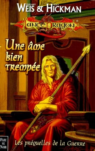 La Sequence De Raistlin Tome 1 : Une Ame Bien Trempee 9782265068438