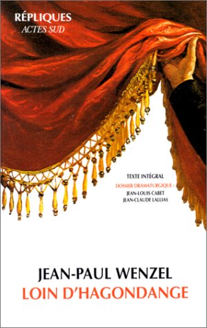 Loin d'Hagondange- avec dossier dramaturgie 9782742702848