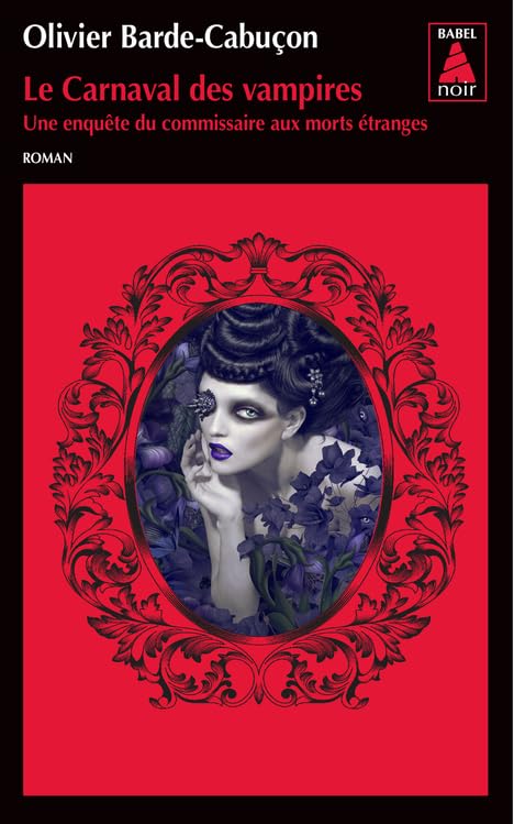 Le Carnaval des vampires: Une enquête du commissaire aux morts étranges 9782330129880