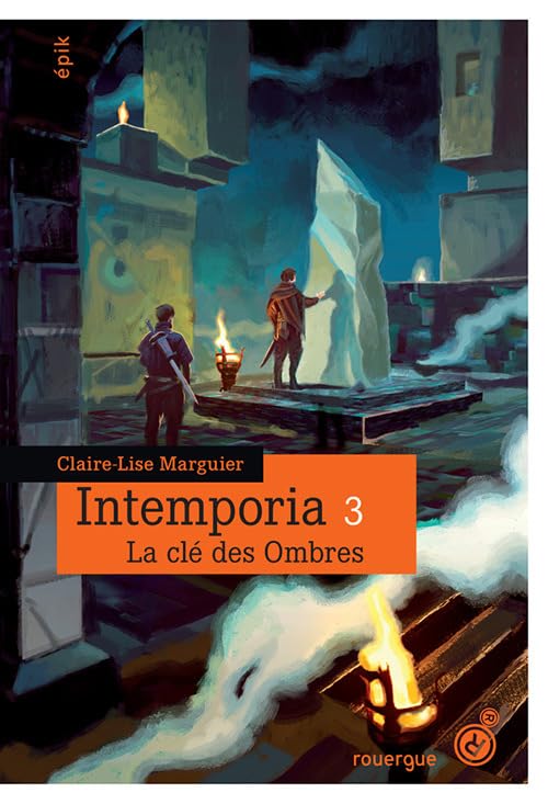 Intemporia tome 3: La clé des ombres 9782812612008