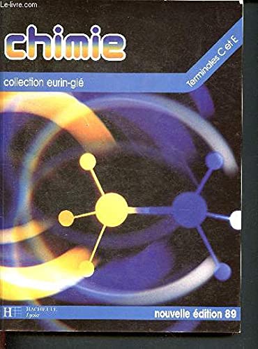 Chimie Terminales C/E. Edition 1989 9782010147265