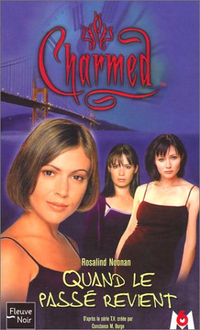 Charmed, tome 4 : Quand le passé revient 9782265074354