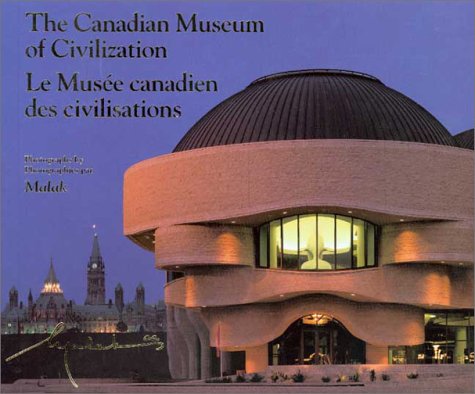 The Canadian Museum of Civilization/Le Musee Canadien Des Civilisations 9780660507613