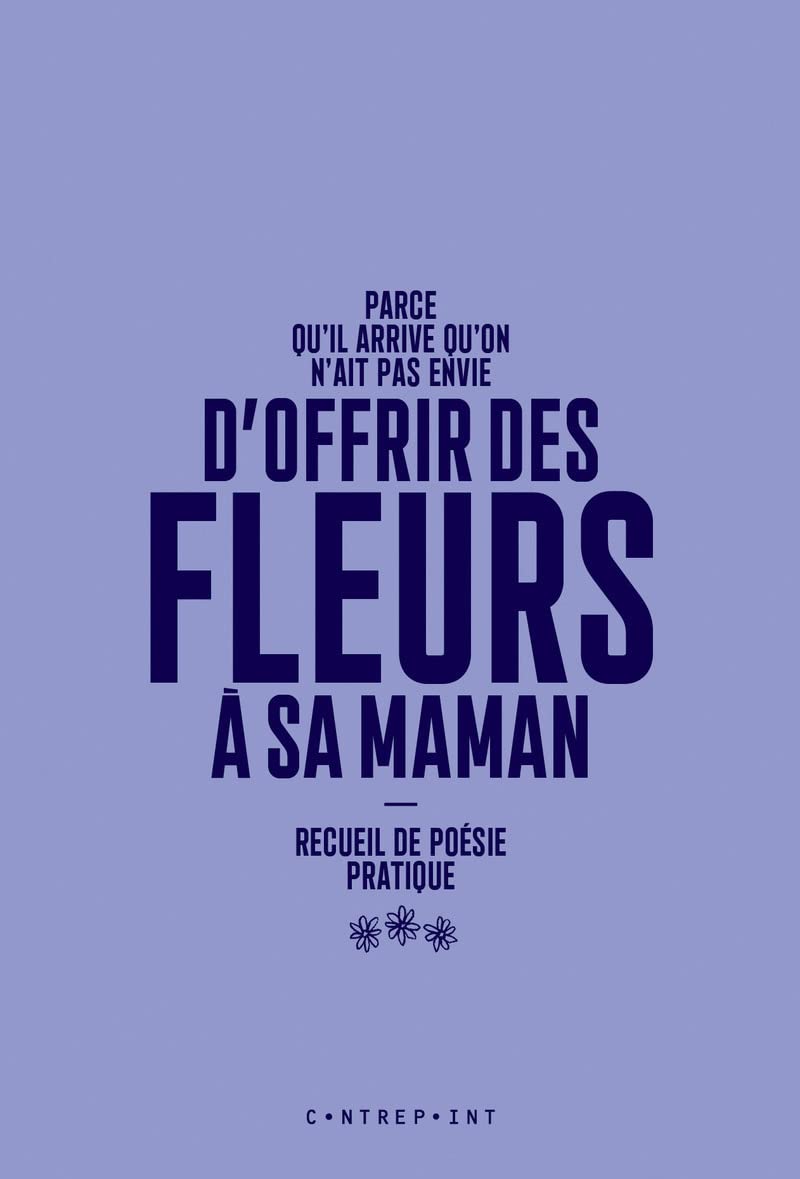Parce qu'il arrive qu'on n'ait pas envie d'offrir des fleurs à sa maman 9782370630117