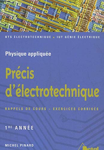Précis d'électrotechnique 1re année BTS IUT 9782842917456