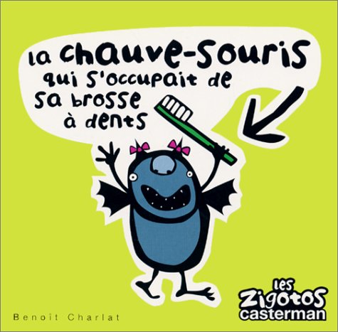 La chauve-souris qui s'occupait de sa brosse à dents 9782203127005