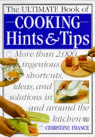 The Ultimate Book of Cooking Hints & Tips 9780751303780