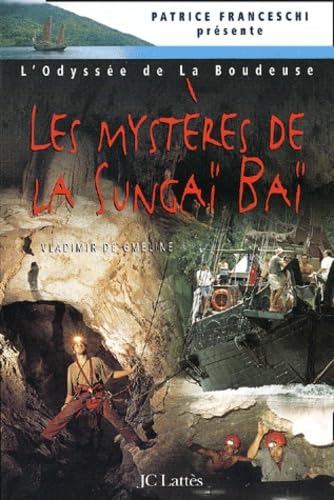 L'odyssée de la Boudeuse, numéro 3 : Les mystères de la Sungaï-Baï 9782709622752