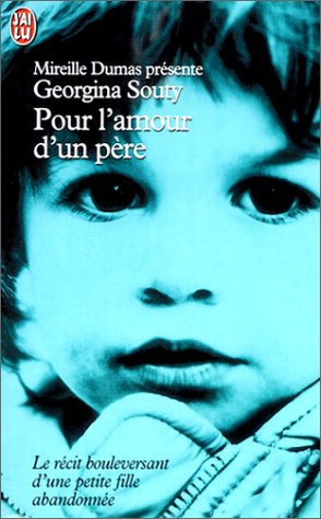 Mireille dumas presente : pour l'amour d'un pere 9782290306987