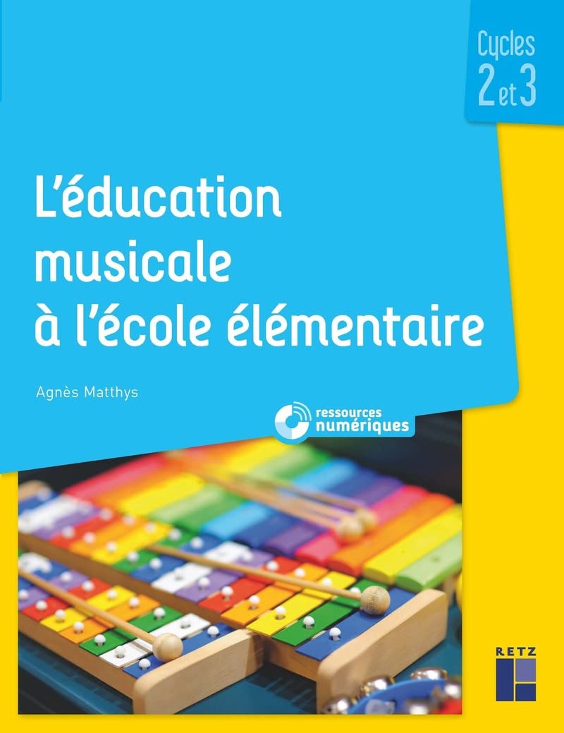 L'éducation musicale à l'école élémentaire - Cycles 2 et 3 (+ téléchargement) 9782725638294