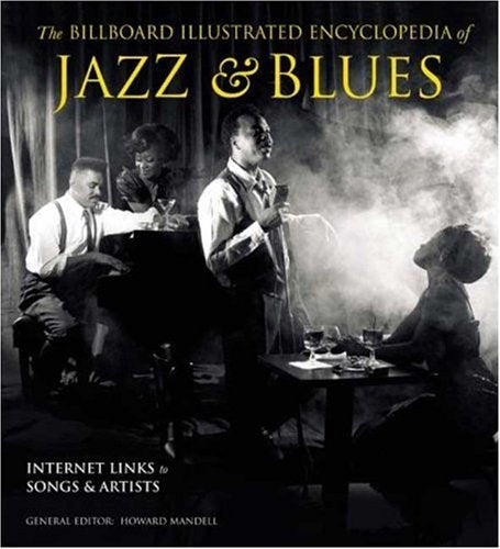 The Billboard Illustrated Encyclopedia of Jazz & Blues 9780823082667