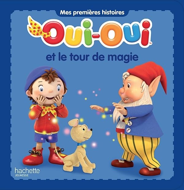 OUI-OUI ET LE TOUR DE MAGIE 9782012274631