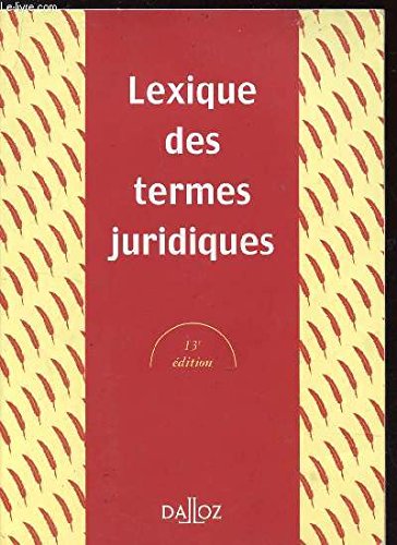 Termes juridiques, Lexique, 13e édition 9782247042920