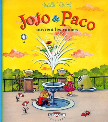 Jojo et Paco ouvrent les vannes 9782840554813