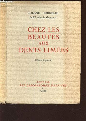 CHEZ LES BEAUTES AUX DENTS LIMEES edition originale