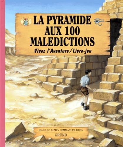La Pyramide aux 100 malédictions 9782700040975