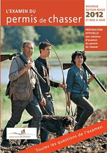 L'examen du permis de chasser avec les fédérations départementales des chasseurs 9782012381674