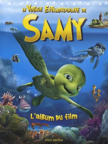 Le Voyage Extraordinaire de Samy: L'album du film 9782226209894