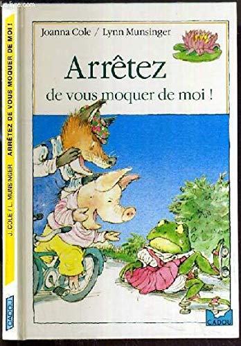 ARRETEZ DE VOUS MOQUER DE MOI 9782010182747