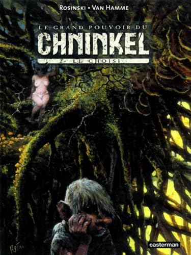 Le Grand pouvoir du Chninkel, tome 2 : Le Choisi 9782203389779
