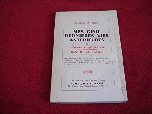 Mes cinq dernières vies anterieures