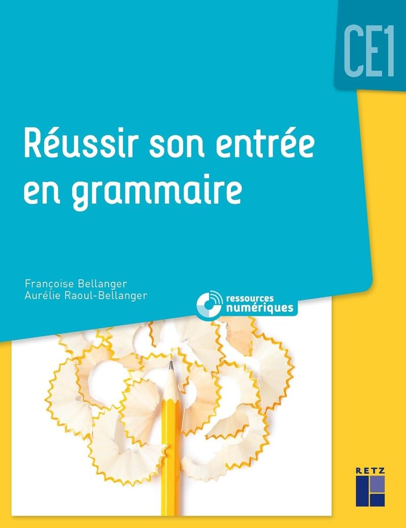 Réussir son entrée en grammaire CE1 (+ CD Rom/téléchargement) - Nouvelle édition 9782725637952