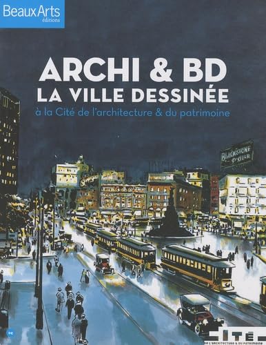 Archi & BD: La ville dessinée à la Cité de l'architecture & du patrimoine 9782842787592