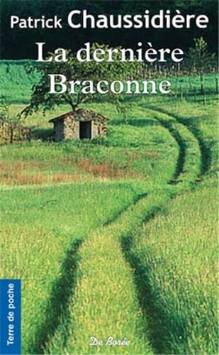 DERNIERE BRACONNE (LA) 9782812911040
