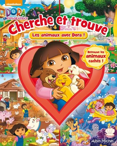CHERCHE ET TROUVE DORA LES ANIMAUX AVEC DORA 9782226313416