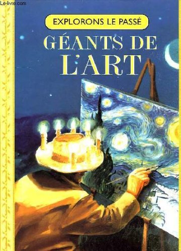 Geants de l'art: ludwig can beethoven, charles dickens, vincent van gogh 9782743401931