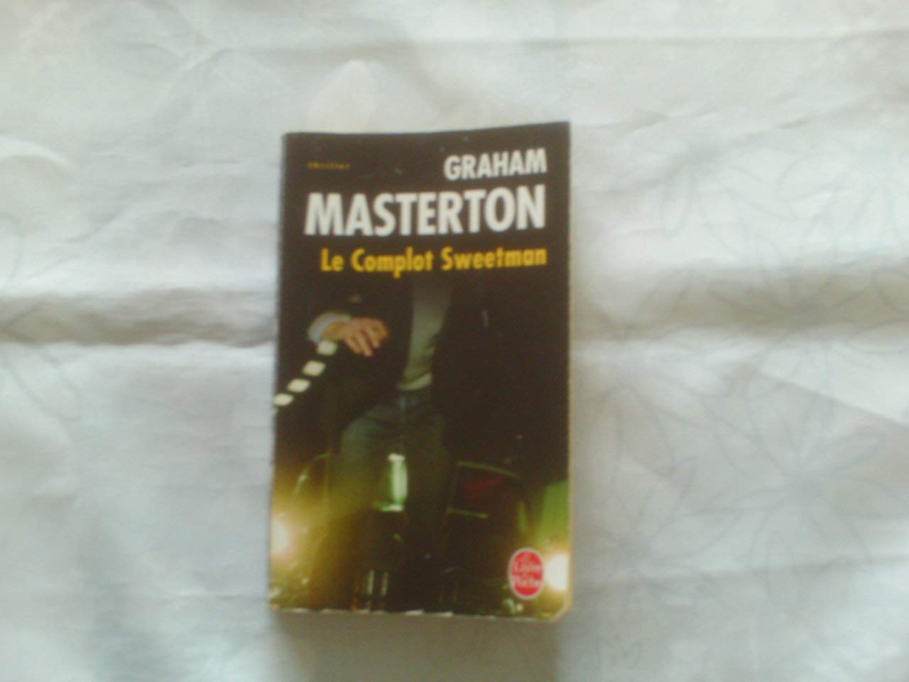 Le Complot Sweetman 9782253115359